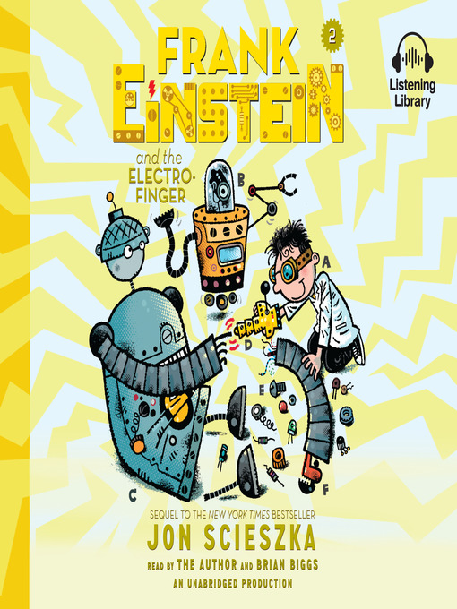 Title details for Frank Einstein and the Electro-Finger by Jon Scieszka - Wait list